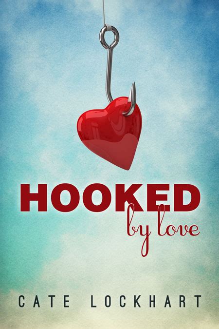 Hooked By Love By Cate Lockhart Beetiful Custom And Predesigned