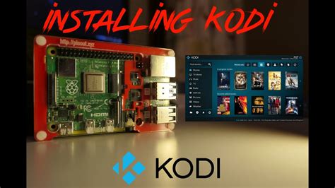 Raspberry Pi Installing Kodi Media Center Youtube