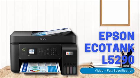 Video Epson Ecotank L Printer Specification Spesifikasi Epson