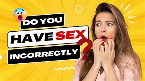 3 way most people have sex incorrectly youtube