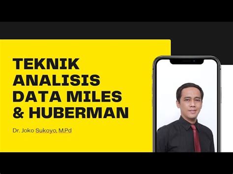 Teknik Analisis Data Miles And Huberman Youtube