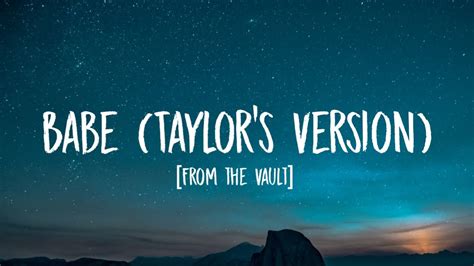 Taylor Swift Babe Lyrics Taylors Version From The Vault Youtube