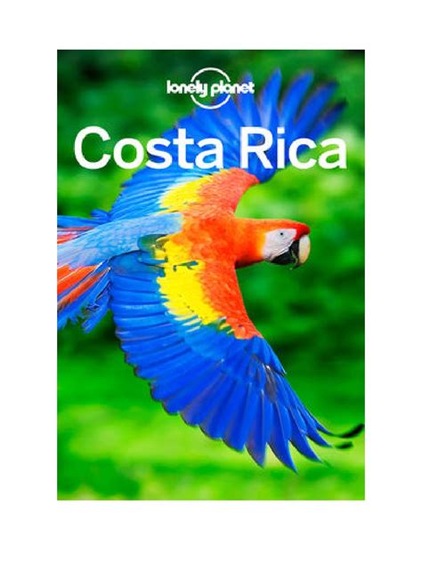 Pdf Ebook Costa Rica Travel Guide By Lonely Planet Download Book