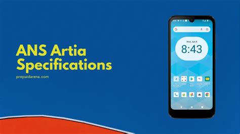 Ans Artia Specifications And Features Prepaid Arena