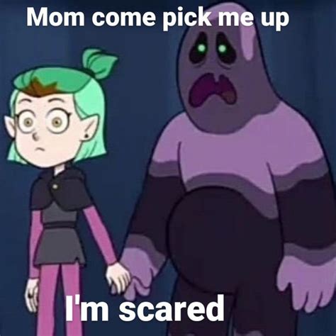 Mom Come Pick Me Up I M Scared Meme About Amity Blight And An Abomination By Miseryinmay On