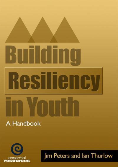 Building Resiliency In Youth And Schools Building Resiliency In Youth