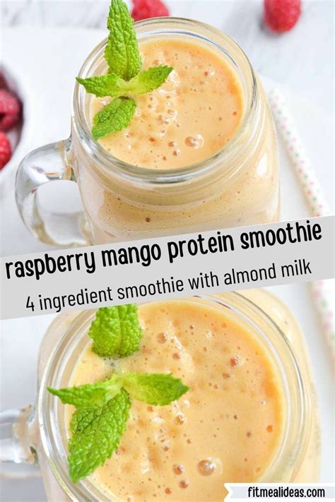 Mango Raspberry Protein Smoothie4 Variations Fit Meal Ideas Recipe