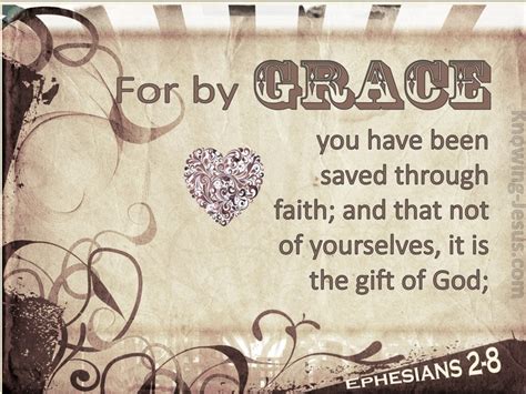 Ephesians 28 For By Grace You Have Been Saved Through Faith And That