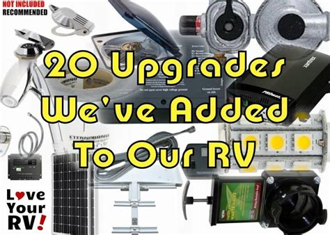 20 Upgrades We Have Made To Our Rv