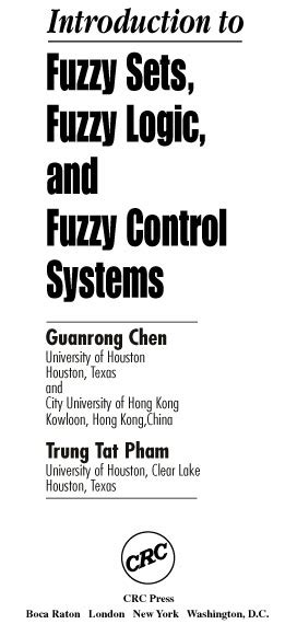 Fuzzy Sets Fuzzy Logic And Fuzzy Control Systems G Ron Chen