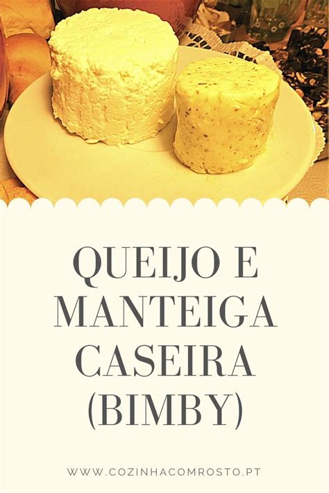 Queijo Manteiga BIMBY Receita Caseira Leite Natas Sal Entradas