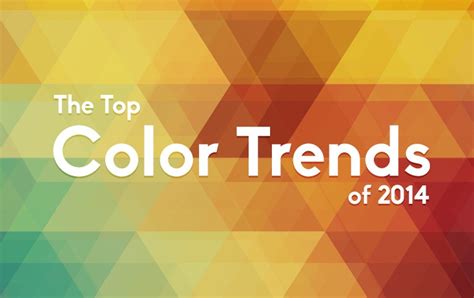 Colors Around The World The Top Color Trends Of 2014 Infographic