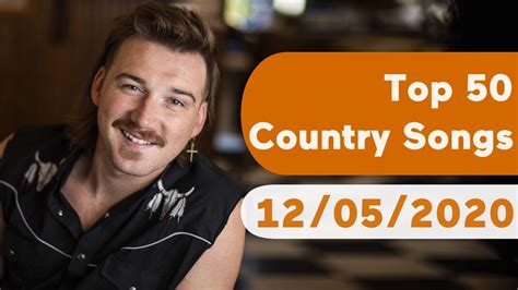 Us Top 50 Country Songs December 5 2020 Youtube