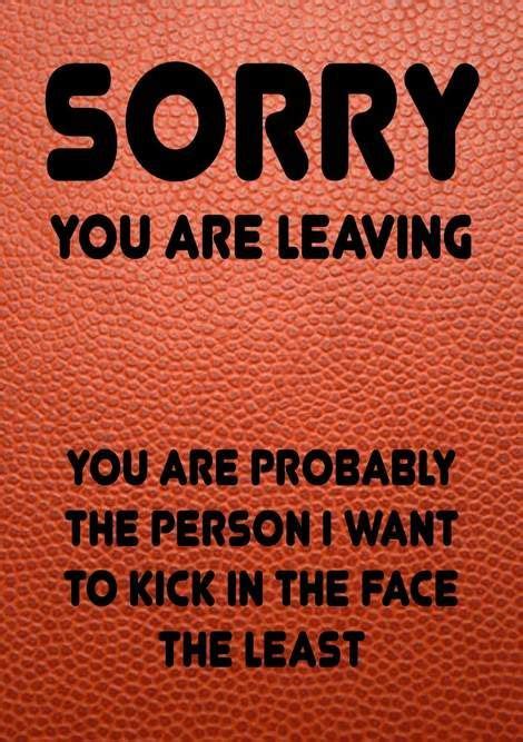 4 funny and sarcastic farewell messages to your close colleagues. Funny Farewell Card - Kick In The Face | Farewell cards ...