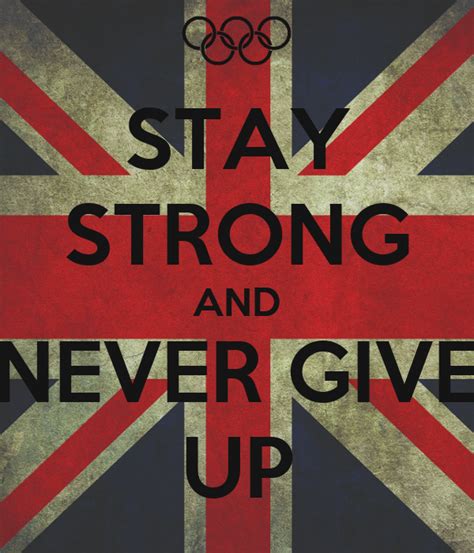 Stay Strong And Never Give Up Poster Andrea Keep Calm O Matic