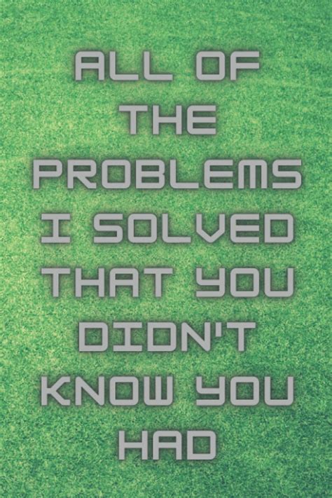 buy all of the problems i solved that you didn t know you had all of the problems i solved that