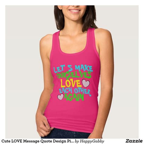 Cute Love Message Quote Design Pink Tank Top Tank Tops Tank Tops