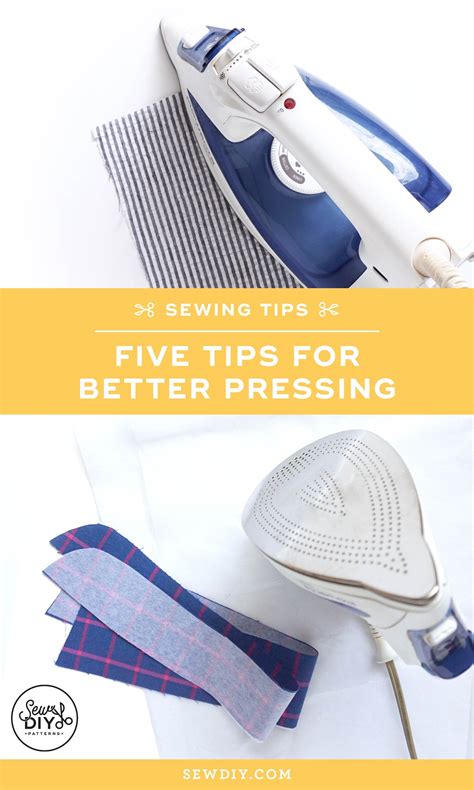 5 Tips For Better Pressing — Sew Diy