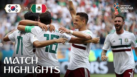 Mexico Vs Korea Time Korea Republic V Mexico 2018 Fifa World Cup Match Highlights 6059 투표