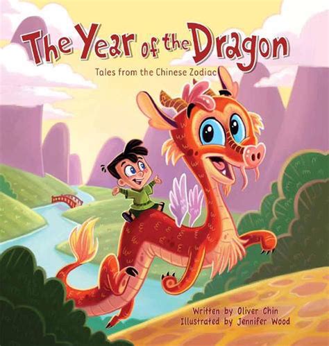 The Year Of The Dragon Tales From The Chinese Zodiac By Oliver Chin