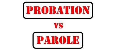 difference between probation and parole with comparison chart key differences