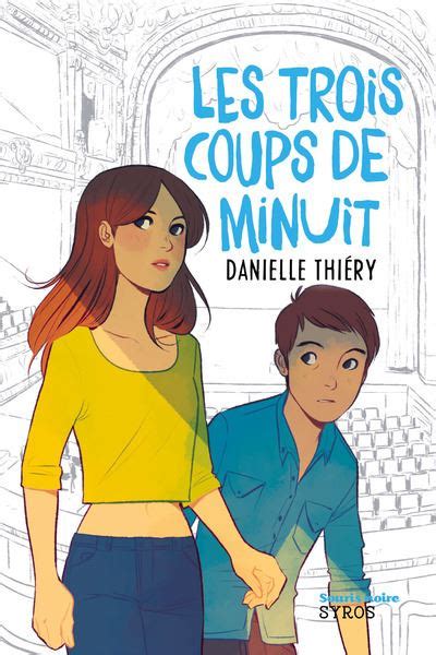 Les Trois Coups De Minuit Poche Danielle Thiéry Anne Lise Nalin Achat Livre Fnac
