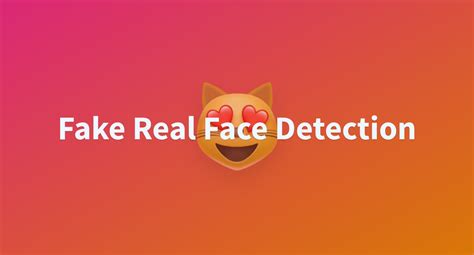 Fake Real Face Detection A Hugging Face Space By Oumar199