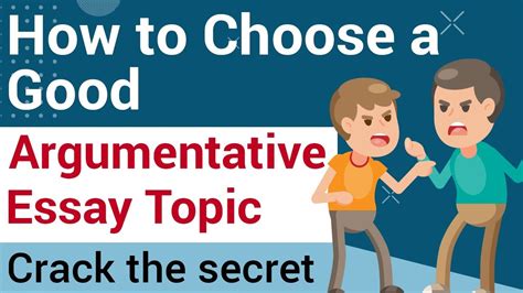 How To Choose An Interesting Topic For Argumentative Essay 2019 Steps