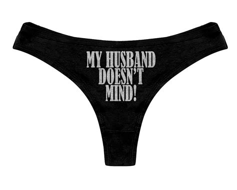 My Husband Doesnt Mind Panties Hotwife Cuckold Sexy Slutty Funny Bbc