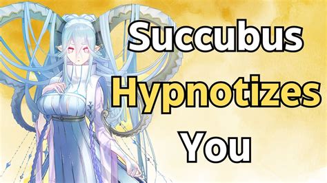 F4m Succubus Hypnotizes You To Make You Hers Dominant Voice