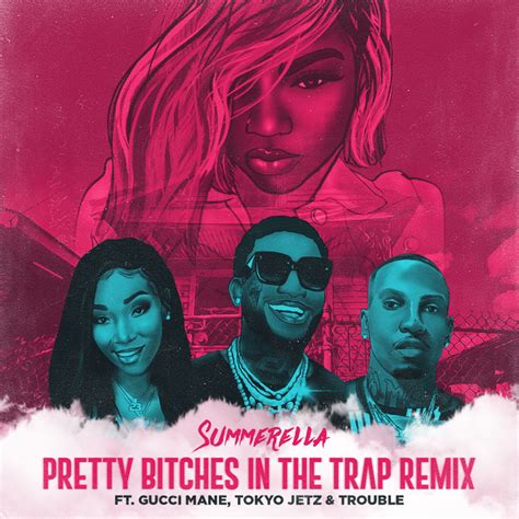 Pretty Bitches In The Trap Extended Remix Feat Gucci Mane Tokyo