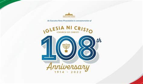 Iglesia Ni Cristo 108th Anniversary Iglesia Ni Cristo Church Of Christ