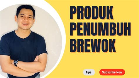 Produk Penumbuh BREWOK Yang Bisa Kalian Coba MURAH YouTube