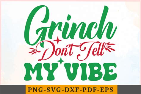 Grinch Don T Tell My Vibe Graphic By Squad Design Studio Creative Fabrica