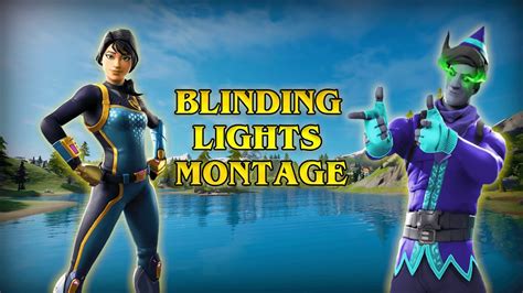 Blinding Lights Fortnite Montage Youtube