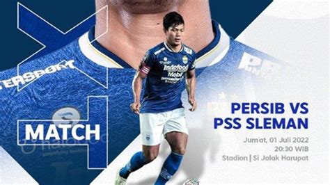 Live Indosiar Jadwal Babak 8 Besar Piala Presiden 2022 Dibuka Persib Bandung Vs Pss Sleman
