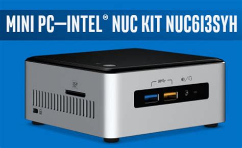 Intel Nuc Kit Nuc6i3syh Mini Pc Villman Computers