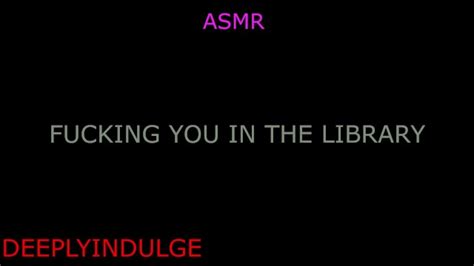 Getting Fucked In The Library Audioroleplay Library Scdne Intense