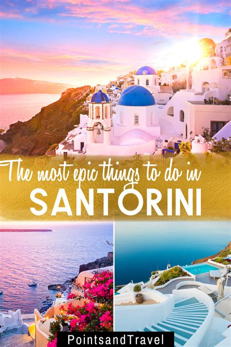 Unique Things To Do On Santorini Where To Stay Europe Travel
