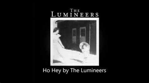 Ho Hey By The Lumineers Lyrics Youtube