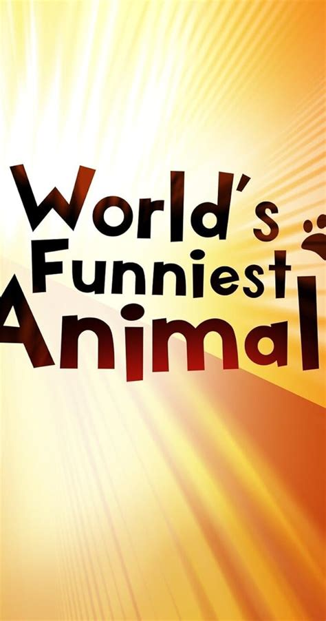 The Worlds Funniest Animals Tv Series 2020 Full Cast And Crew Imdb