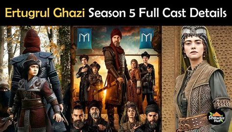 Ertugrul Ghazi Season 5 Cast Real Name And Pictures Showbiz Hut
