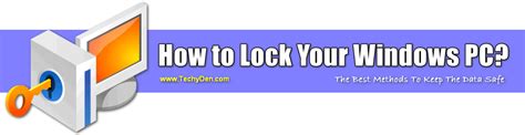 How To Lock Your Windows Pc 5 Methods To Keep The Data Safe