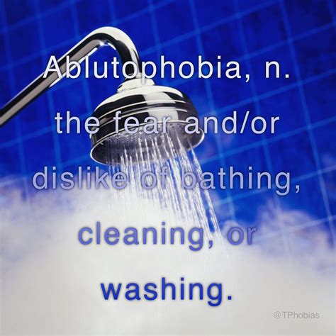 ‪ablutophobia N‬ ‪the Fear Andor Dislike Of Bathing Cleaning Or Washing Ablutophobia