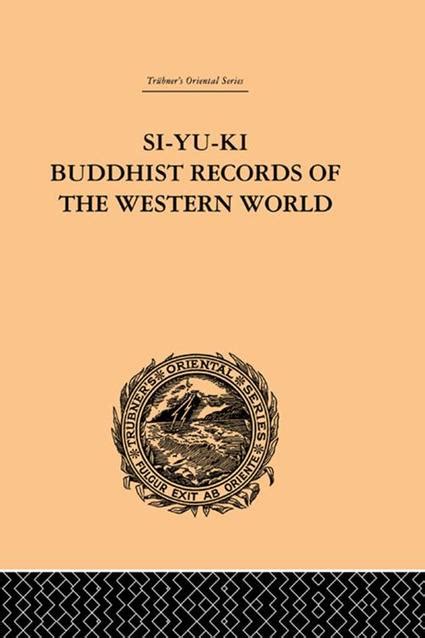 Pdf Si Yu Ki Buddhist Records Of The Western World Translated From