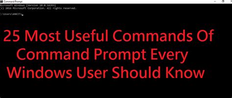 25 Most Useful Command Prompt Commands You Need To Know