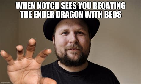 Ender Dragon Vs Notch And Bed Imgflip