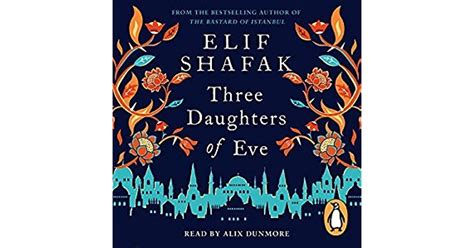 Three Daughters Of Eve By Elif Shafak