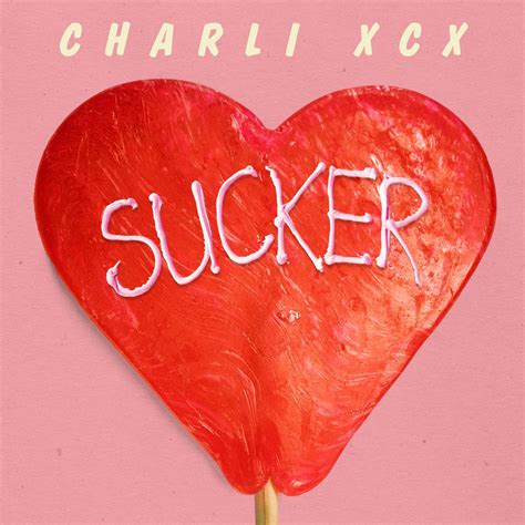 Charli XCX Sucker Album Cover Flavor Of R B HIPHOP