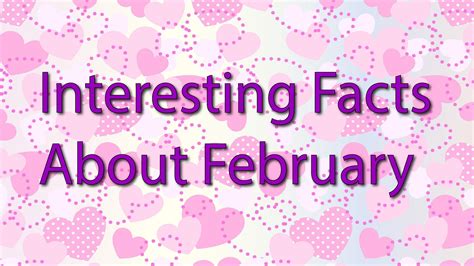 Interesting Facts About February May Blow Your Mind
